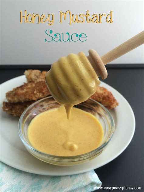 Easy And Delicious Honey Mustard Sauce Easy Peasy Pleasy