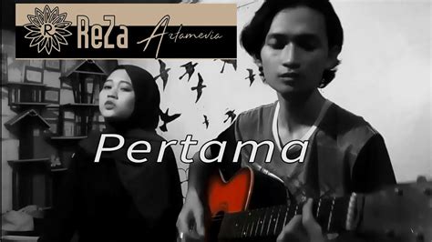 Pertama Reza Artamevia Cover By Khoirunnisa Fuad Thaher Youtube