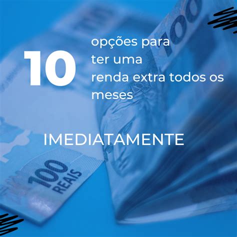 10 Opções De Renda Extra Todos Os Meses