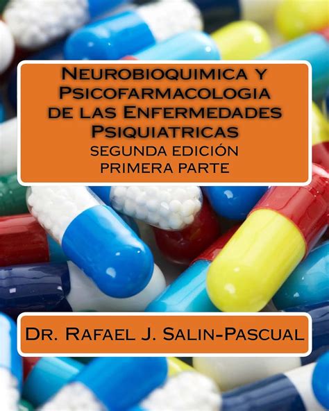 Neurobioquimica Y Psicofarmacologia De Las Enfermedades Psiquiatricas