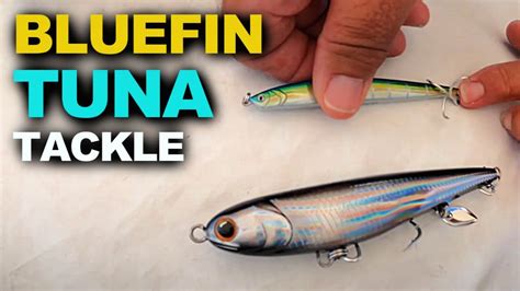 Bluefin Tuna Tackle Recommendations Lures Hooks Techniques Youtube