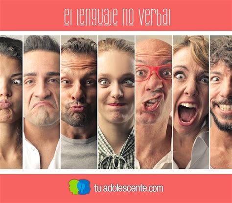 Lenguaje No Verbal Aprendamos A Leer A Nuestro Adolescente Tu