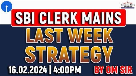 Sbi Clerk Mains Exam Date Out Last Week Preparation Strategy By