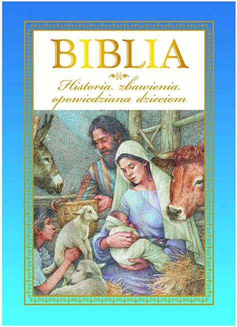 BIBLIA Historia zbawienia opowiedziana dzieciom 13966842474 Książka