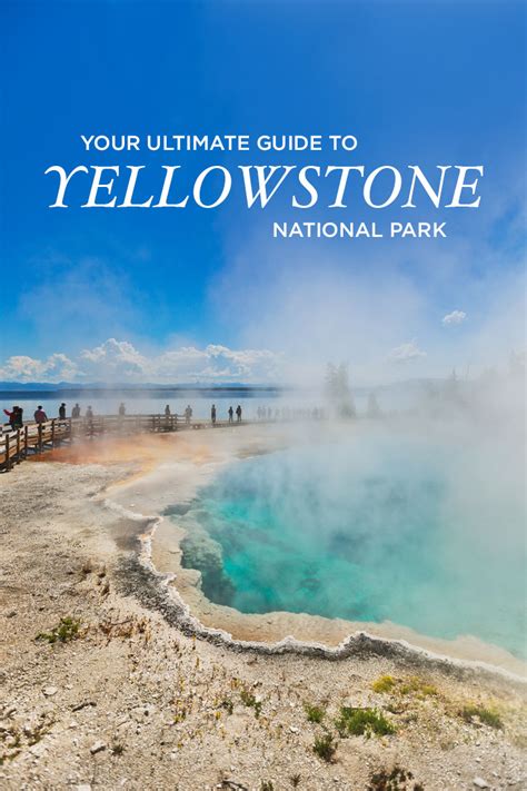 Best Things To Do In Yellowstone National Park Tips For Your Visit