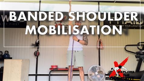 Band Shoulder Mobilisation Explore The Movement Youtube