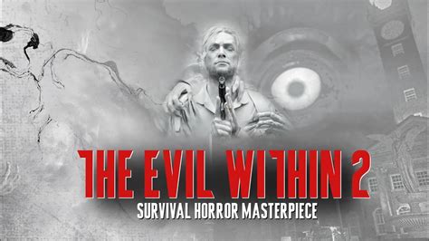 The Evil Within 2 Review A Modern Masterpiece Youtube