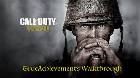 Guide for Call of Duty: WWII - Walkthrough overview