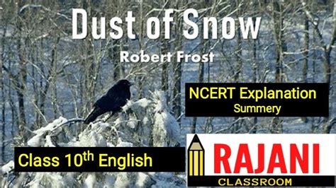 Dust Of Snow Robert Frost Class English First Flight Ncert