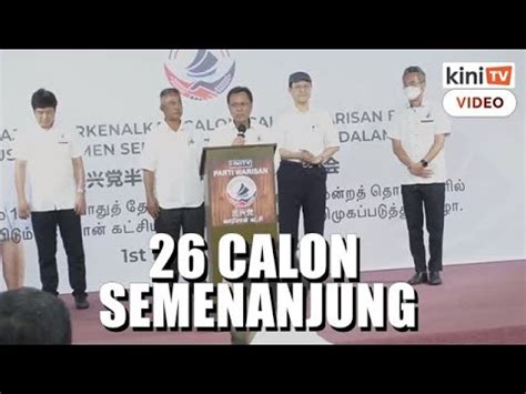 Warisan Umum 26 Calon Kerusi Parlimen Di Semenanjung YouTube