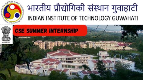 Iit Guwahati Summer Internship Freshers Eligible Under