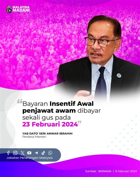 Bayaran Insentif Awal Penjawat Awam Dibayar Sekali Gus Pada Februari