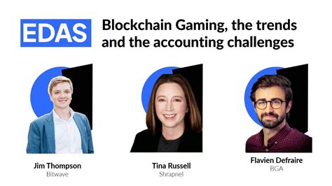 Edas Blockchain Gaming Trends Accounting Challenges Youtube