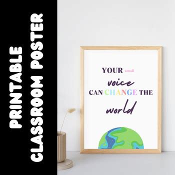 FREE Printable Classroom Display Poster Your Small Voice Can Change