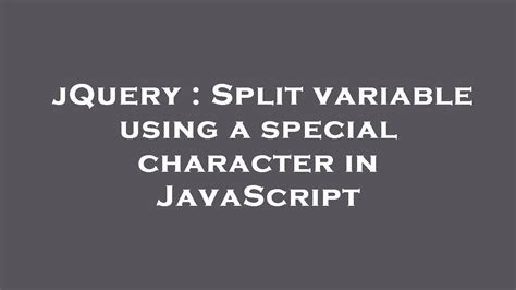 Jquery Split Variable Using A Special Character In Javascript Youtube