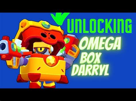 Unlocking OmegaBox Darryl Brawl Stars YouTube