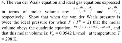 Solved The Van Der Waals Equation And Ideal Gas Equations Chegg