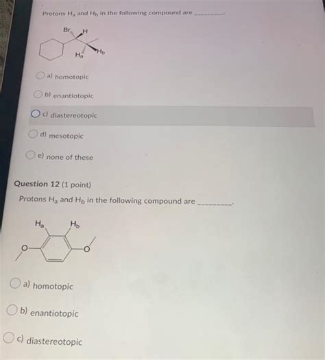 Solved Protons H And Hb In The Following Compound Are Br H Chegg