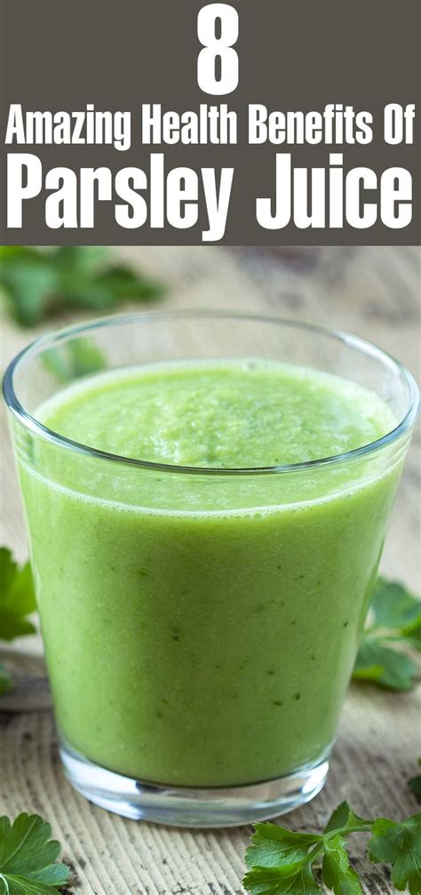 8 Amazing Health Benefits Of Parsley Juice