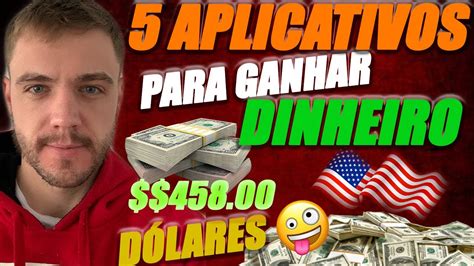 5 Apps Para Ganhar Dinheiro Top 5 Melhores Apps Para Ganhar Dinheiro