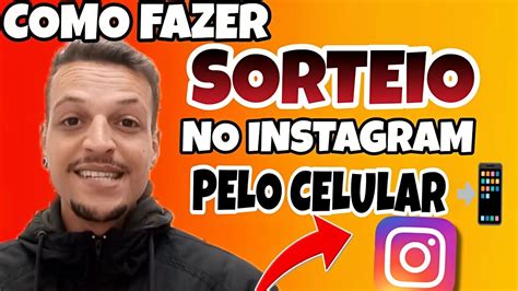 Como Fazer Sorteio No Instagram Pelo Celular Gr Tis Fazer Sorteio No