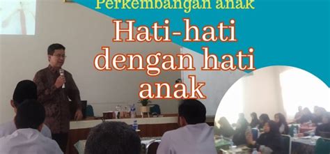 Pemerhati Pendidikan Hati Hati Dengan Hati Anak Paud Islam Hidayatullah
