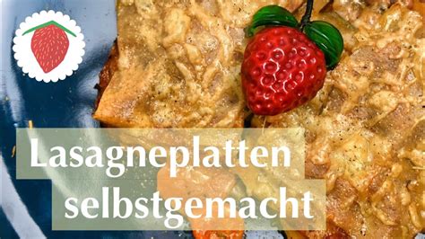 PIMP YOUR LASAGNE Lasagneblätter einfach selber machen