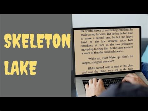 Skeleton Lake By Algernon Blackwood Full Audiobook And Scrolling Text