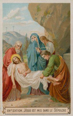 Jesus Is Laid In The Tomb The Fourteenth Station Of The Cross