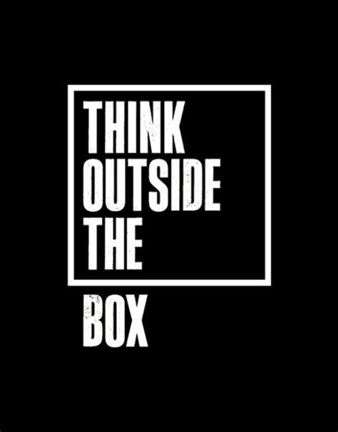 Inspirational Quotes Of Thinking Outside The Box. QuotesGram