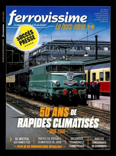 FERROVISSIME HORS SÉRIE N13 50 ans de rapides climatisés 1956 2006