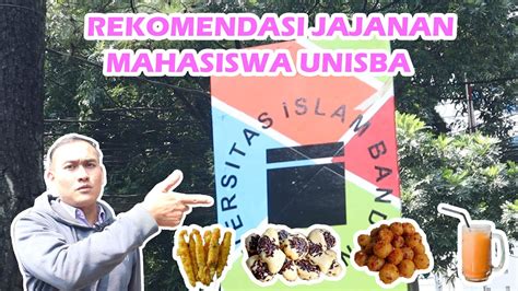 Rekomendasi Jajanan Anak Kampus Unisba Bandung YouTube