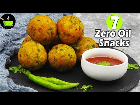 7 Zero Oil Snacks Recipes Evening Snack Without Oil Snacks Recipe