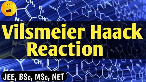 Vilsmeier Haack Reaction Chemistry Junction Youtube