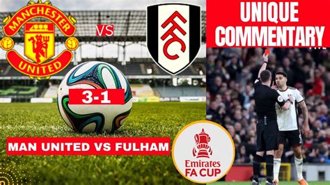 Manchester United Vs Fulham Live Stream FA Cup Football Match