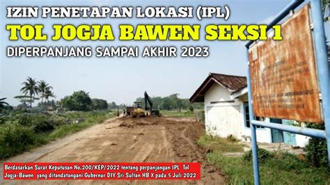 IZIN PENETAPAN LOKASI IPL TOL JOGJA BAWEN DIPERPANJANG SAMPAI AKHIR