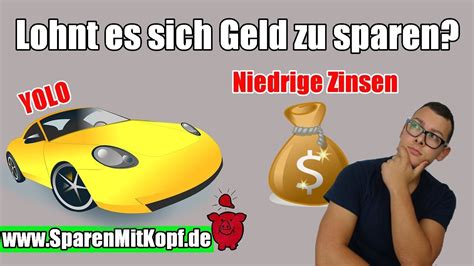 Lohnt Es Sich Geld Zu Sparen Gr Nde Daf R Youtube