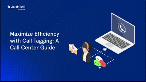 Streamline Call Handling Boost Efficiency With Call Tagging Tools