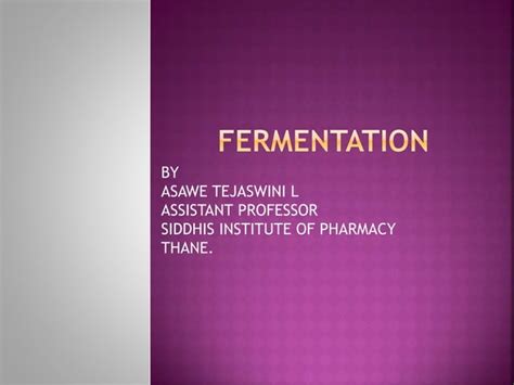 Fermentation Process And Types Of Fermenters Ppt