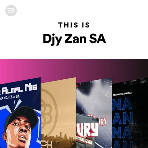 This Is Djy Zan SA Playlist By Spotify Spotify