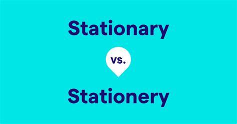 Stationary Vs Stationery How To Choose The Right Word Grammarly