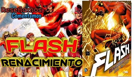 Flash Renacimiento Rese A Y Comentarios Youtube