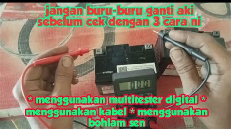 Cara Cek Aki Motor Masih Bagus Atau Rusak Dengan 3 Cara YouTube