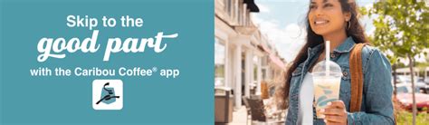 Caribou Coffee® App Download Now Caribou Coffee