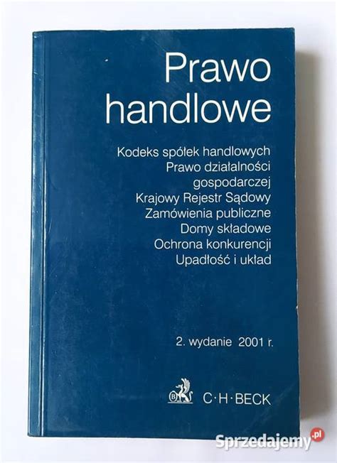 PRAWO HANDLOWE Wydawnictwo C H Beck Hajnówka Sprzedajemy pl