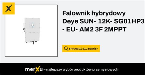 Falownik Hybrydowy Deye SUN12KSG01HP3EUAM2 3F 2MPPT Voltforce Pl