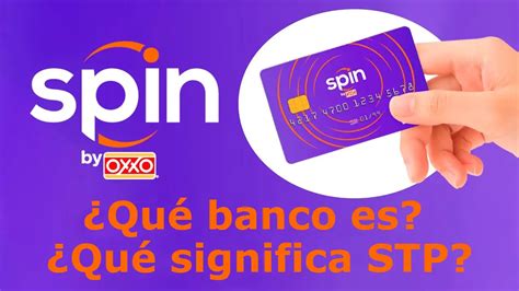 A qué banco pertenece Spin by Oxxo Guía 2024