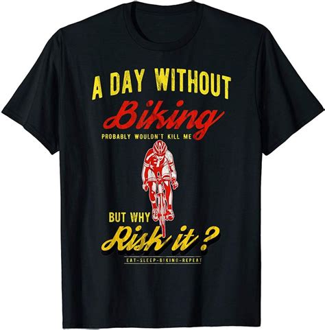 Funny Biking Cycling Cyclists Bike Gift T Shirt In T Shirt