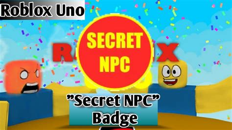 How To Get The Secret Npc Badge In Roblox Uno Youtube