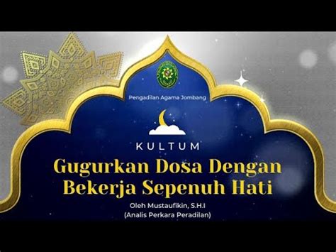 Kultum Ramadhan Gugurkan Dosa Dengan Bekerja Sepenuh Hati Lomba